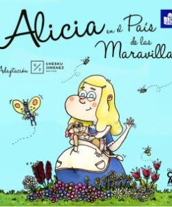 ALICIA EN EL PAÍS DE LAS MARAVILLAS
